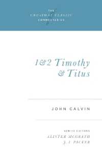 1 and 2 Timothy and Titus (Crossway Classic Commentaries)