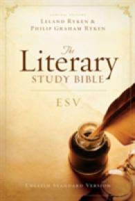 The Literary Study Bible : English Standard Version