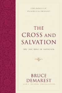 The Cross and Salvation : The Doctrine of Salvation (Hardcover) (Foundations of Evangelical Theology)