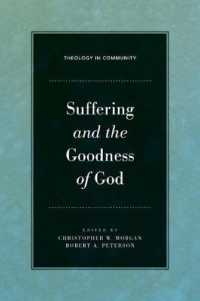 Suffering and the Goodness of God (Theology in Community)