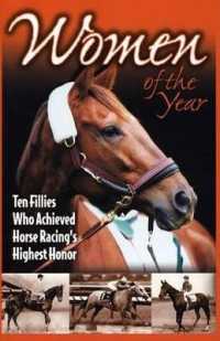 Women of the Year : Ten Fillies Who Achieved Horse Racing's Highest Honor