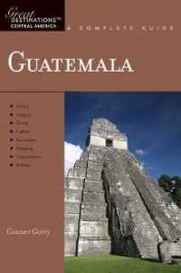 Explorer's Guide Guatemala: a Great Destination (Explorer's Great Destinations)