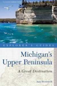 Explorer's Guide Michigan's Upper Peninsula: A Great Destination (Explorer's Great Destinations) （2ND）