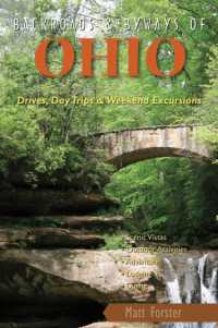 Backroads & Byways of Ohio : Drives, Daytrips & Weekend Excursions (Backroads & Byways of Ohio)