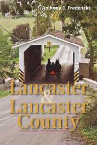 Lancaster and Lancaster County : A Traveler's Guide to Pennsylvania Dutch Country