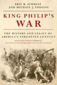 King Philip's War : The History and Legacy of America's Forgotten Conflict （Revised）