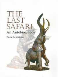 The Last Safari : An Autobiography in Softcover
