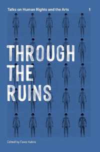 Through the Ruins Volume 1 : Talks on Human Rights and the Arts 1