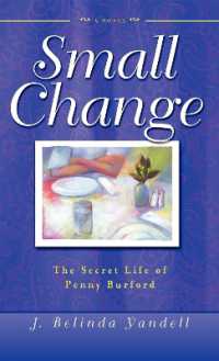 Small Change : The Secret Life of Penny Burford