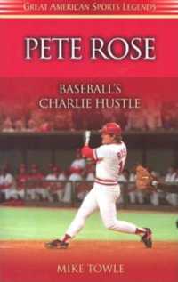 Pete Rose : Baseball's Charlie Hustle (Great American Sports Legends)