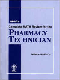 APhA's Complete Math Review for the Pharmacy Technician