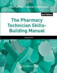 The Pharmacy Technician Skills-Building Manual （2ND）