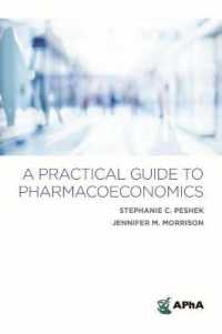 A Practical Guide to Pharmacoeconomics