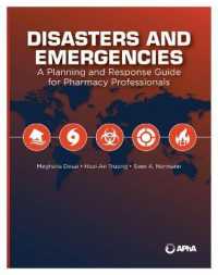 Disasters and Emergencies : A Planning and Response Guide for Pharmacy Professionals
