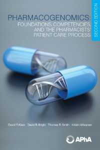 Pharmacogenomics: Foundations, Competencies, and the Pharmacists' Patient Care Process （2ND）