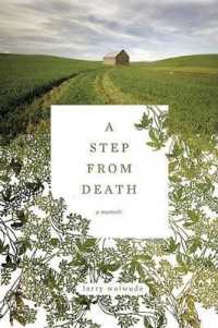 A Step from Death : A Memoir