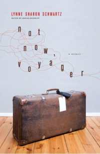 Not Now, Voyager : A Memoir -- Hardback