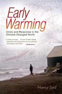 Early Warming : Crisis and Response in the Climate-Changed North