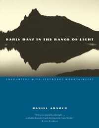 Early Days in the Range of Light : Encounters with Legendary Mountaineers