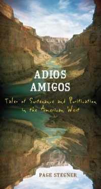Adios Amigos : Tales of Sustenance and Purification in the American West