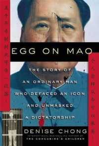 Egg on Mao : The Story of an Ordinary Man Who Defaced an Icon and Unmasked a Dictatorship