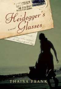 Heidegger's Glasses : A Novel -- Hardback