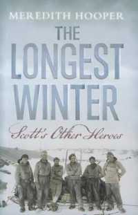 The Longest Winter : Scott's Other Heroes