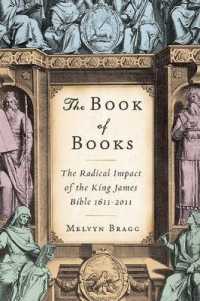 The Book of Books : The Radical Impact of the King James Bible 1611-2011
