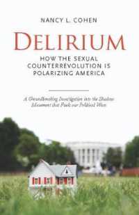 Delirium : The Politics of Sex in America