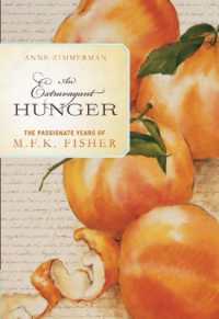 An Extravagant Hunger : The Passionate Years of M.F.K. Fisher