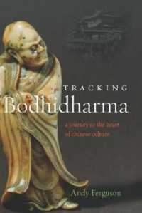 Tracking Bodhidharma : A Journey to the Heart of Chinese Culture