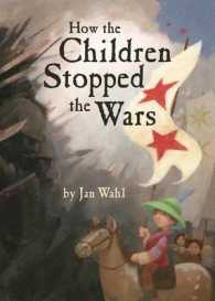 How the Children Stopped the Wars （Reprint）