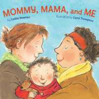 Mommy, Mama, and Me （Board Book）