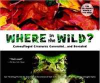 Where in the Wild? : Camouflaged Creatures Concealed... and Revealed