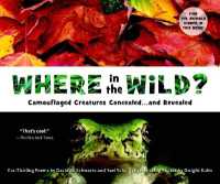 Where in the Wild? : Camouflaged Creatures Concealed... and Revealed