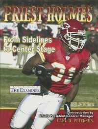 Priest Holmes : From Sidelines to Center Stage