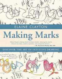 Making Marks : Discover the Art of Intuitive Drawing