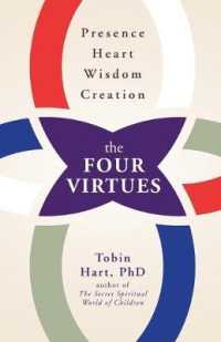 Four Virtues: Presence, Heart, Wisdom, Creation