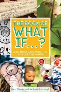 The Book of What If...? : Questions and Activities for Curious Minds （Reprint）