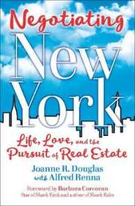 Negotiating New York : Life, Love, and the Pursuit of Real Estate （2ND）