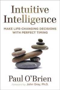 Intuitive Intelligence : Make Life-Changing Decisions with Perfect Timing