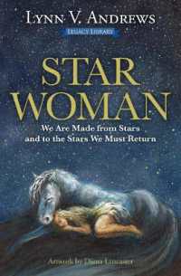 Star Woman : We are Made from Stars and to the Stars We Must Return