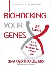 Biohacking Your Genes : 25 Laws for a Smarter, Healthier, and Longer Life (Biohacking Your Genes)