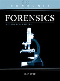 Forensics : A Guide for Writers (Howdunit)