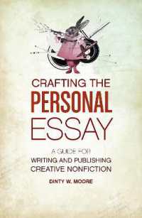Crafting the Personal Essay : A Guide for Writing and Publishing Creative Non-Fiction
