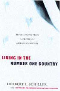 Living in the Number One Country : Reflections from a Critic of American Empire
