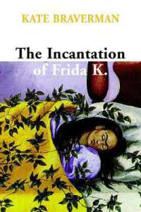 The Incantation of Frida K.