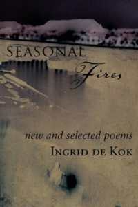 Seasonal Fires : New and Selected Poems