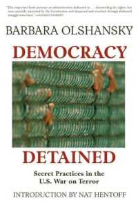 Democracy Detained : Secret Unconstitutional Practices in the U.S. War on Terror
