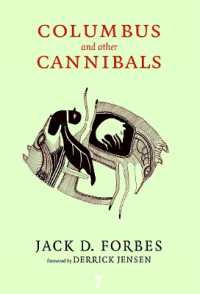 Columbus and Other Cannibals : The Wetiko Disease of Exploitation, Imperialism and Terrorism